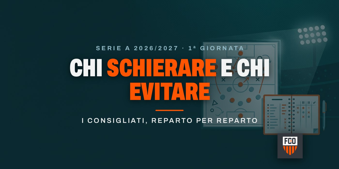 Consigli fantacalcio 1ª giornata: chi schierare e chi evitare