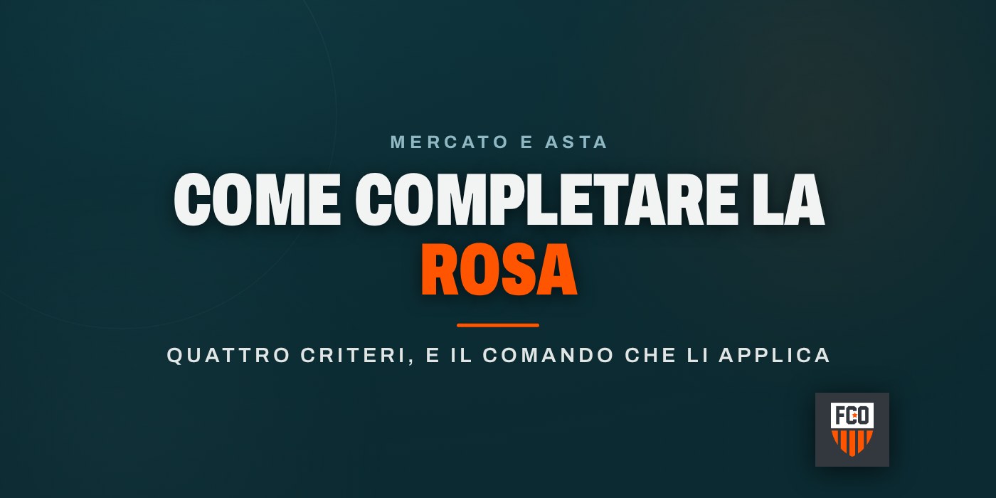 Come completare la rosa quando il mercato sta per chiudere