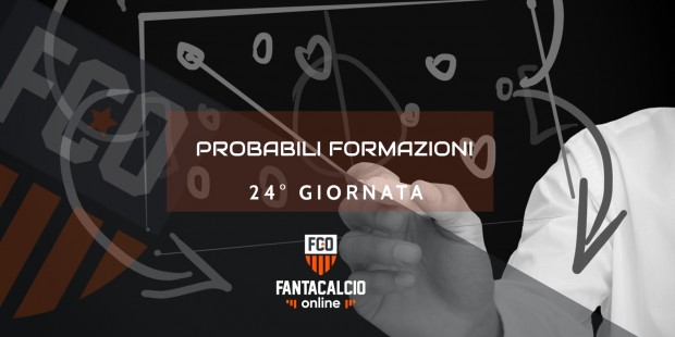 Probabili Formazioni 24° Giornata