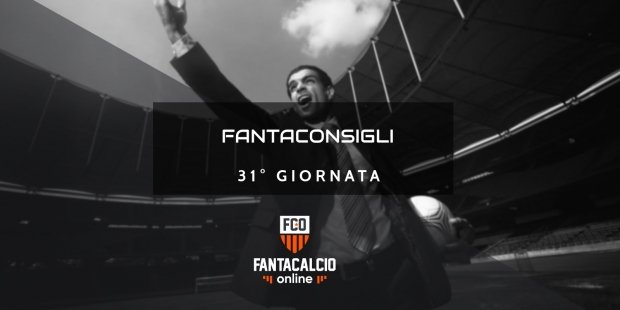 Fantaconsigli 31 giornata