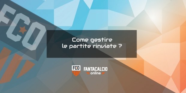 Come Gestire le Partite Rinviate