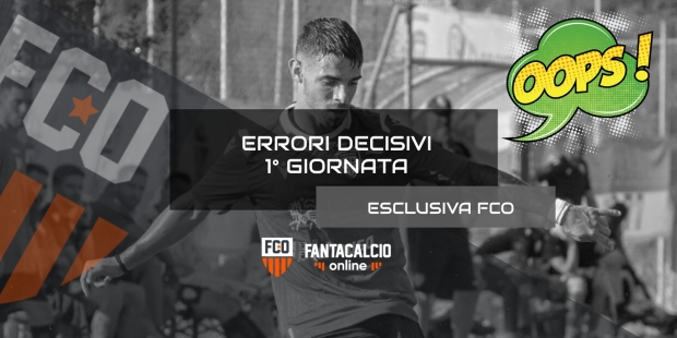 Errori Decisivi Prima Giornata