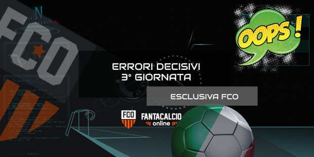 Errori decisivi terza giornata Serie A 2019 2020