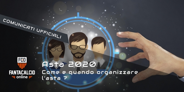 Quando fare asta fantacalcio 2020 ?